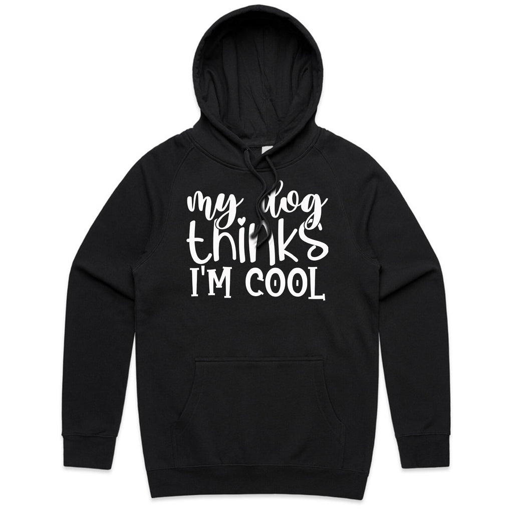 My Dog Thinks I’m Cool