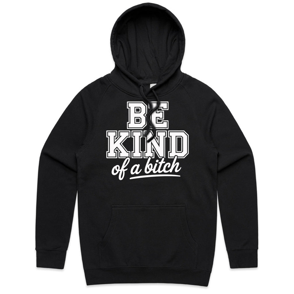 BE KIND of a bitch