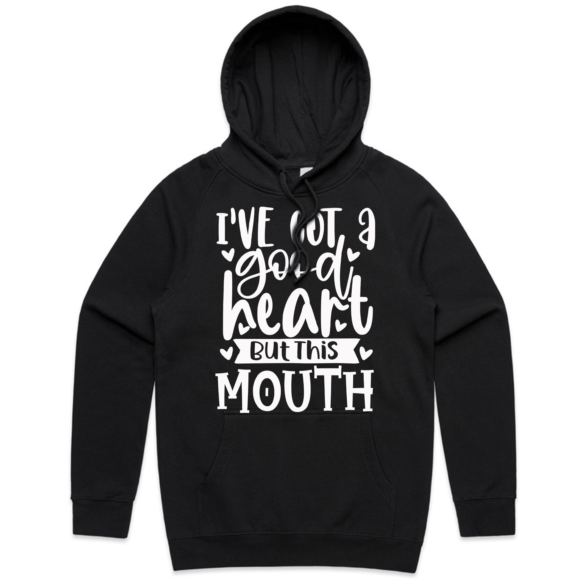 I’ve Got a Good Heart But This Mouth