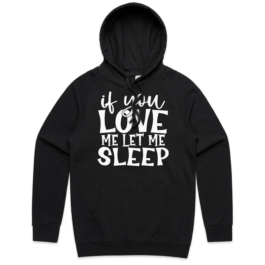 If You Love Me Let Me Sleep
