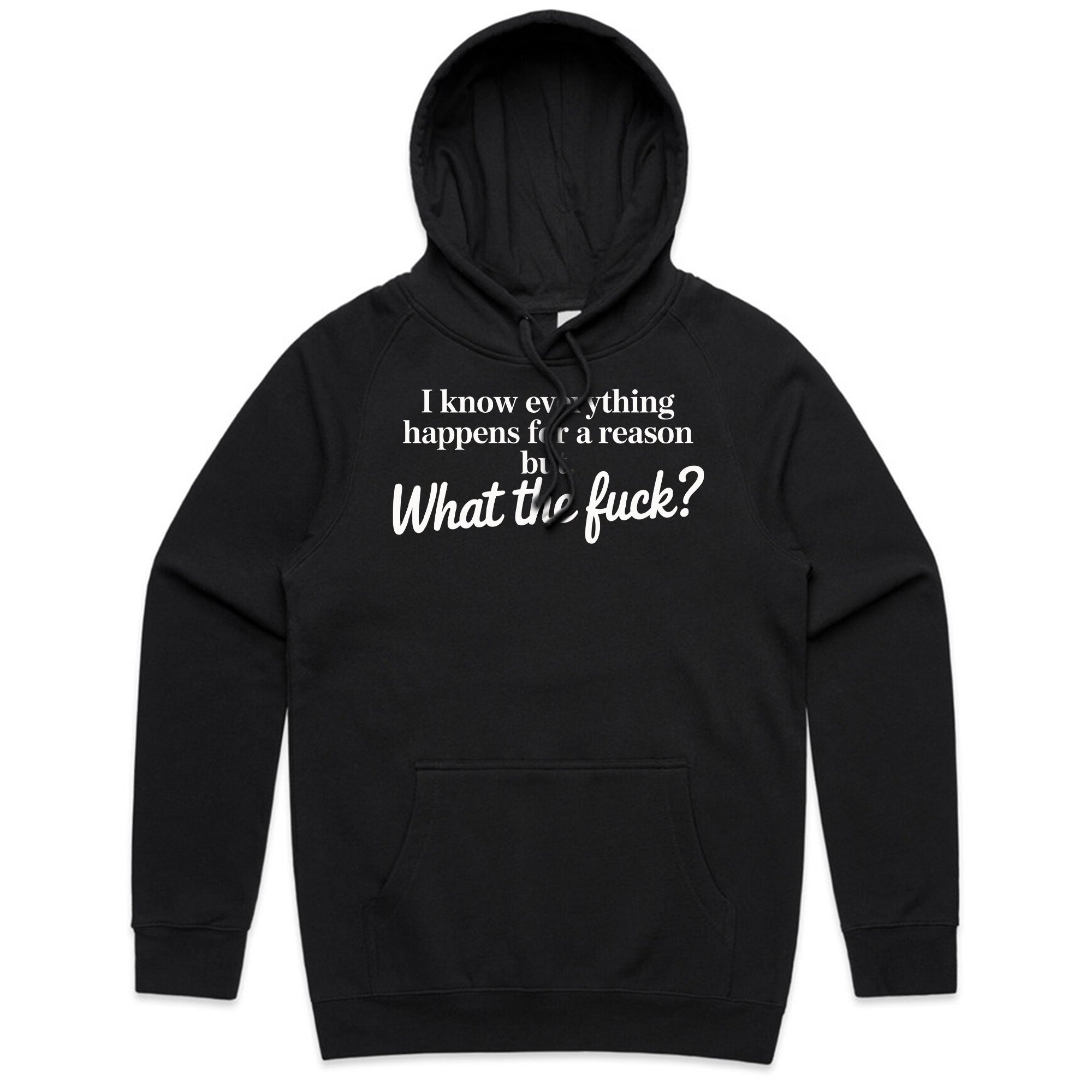 I know everything happens for a reason but, what the fuck?