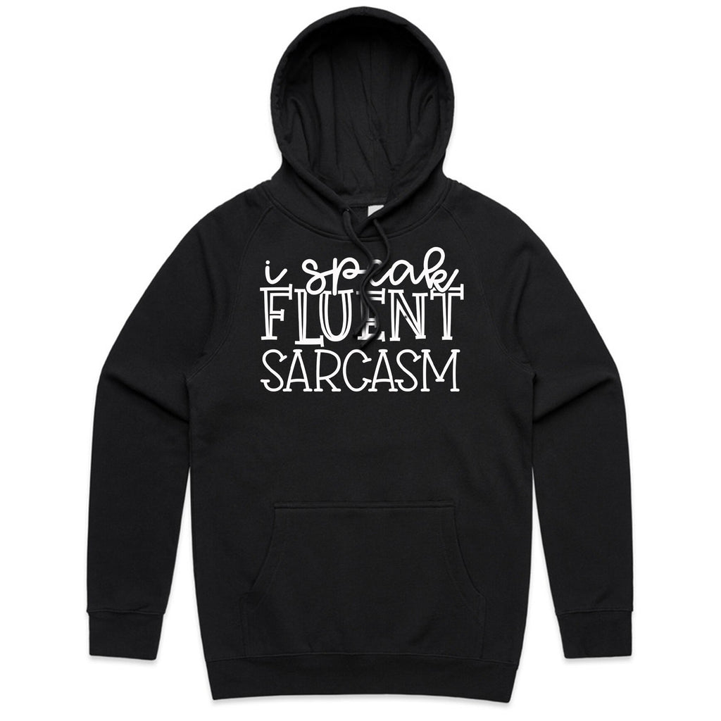 I Speak Fluent Sarcasm