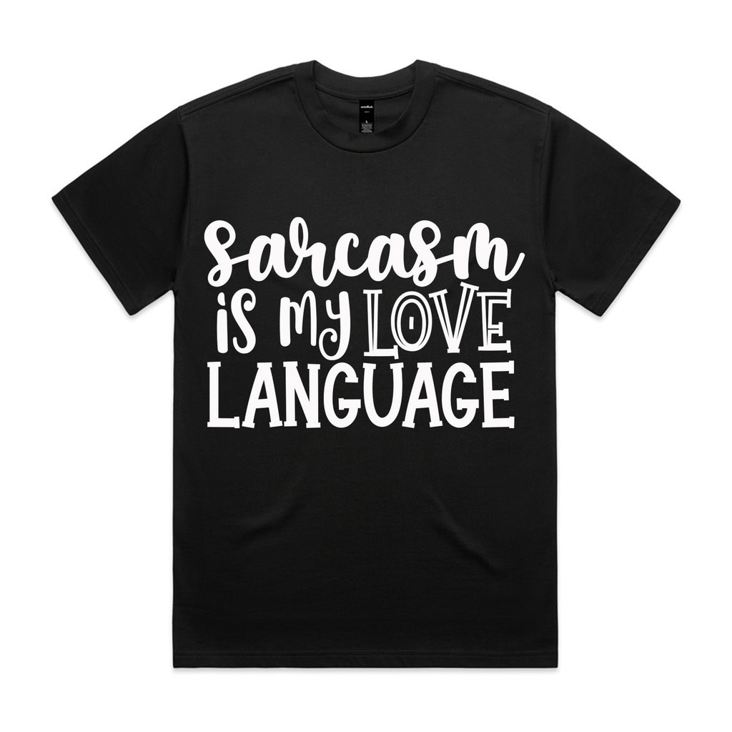 Sarcasm is My Love Language