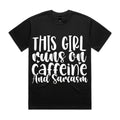 This Girl Runs on Caffeine and Sarcasm