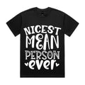 Nicest Mean Person Ever