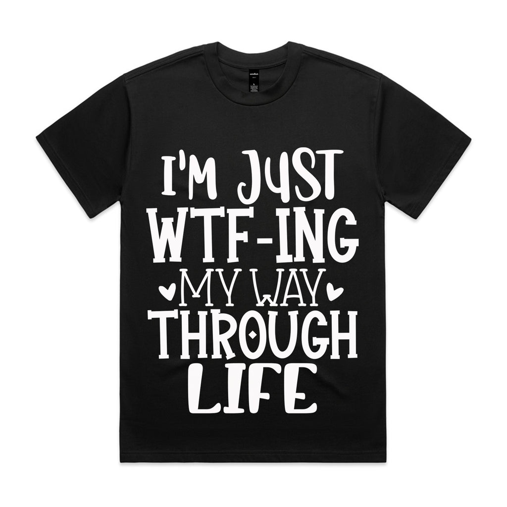 I’m Just WTF-ing My Way Through Life