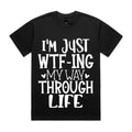 I’m Just WTF-ing My Way Through Life