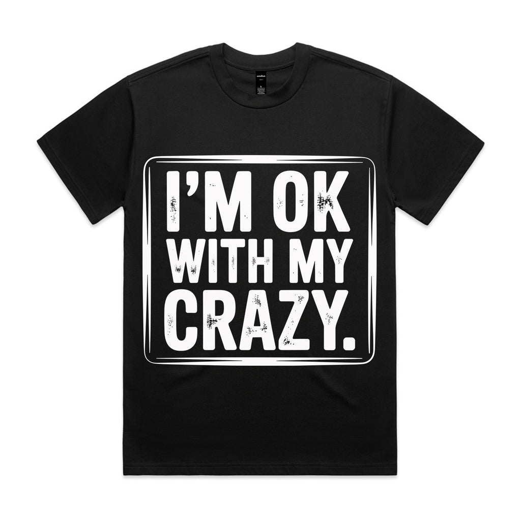 I’m OK With My Crazy