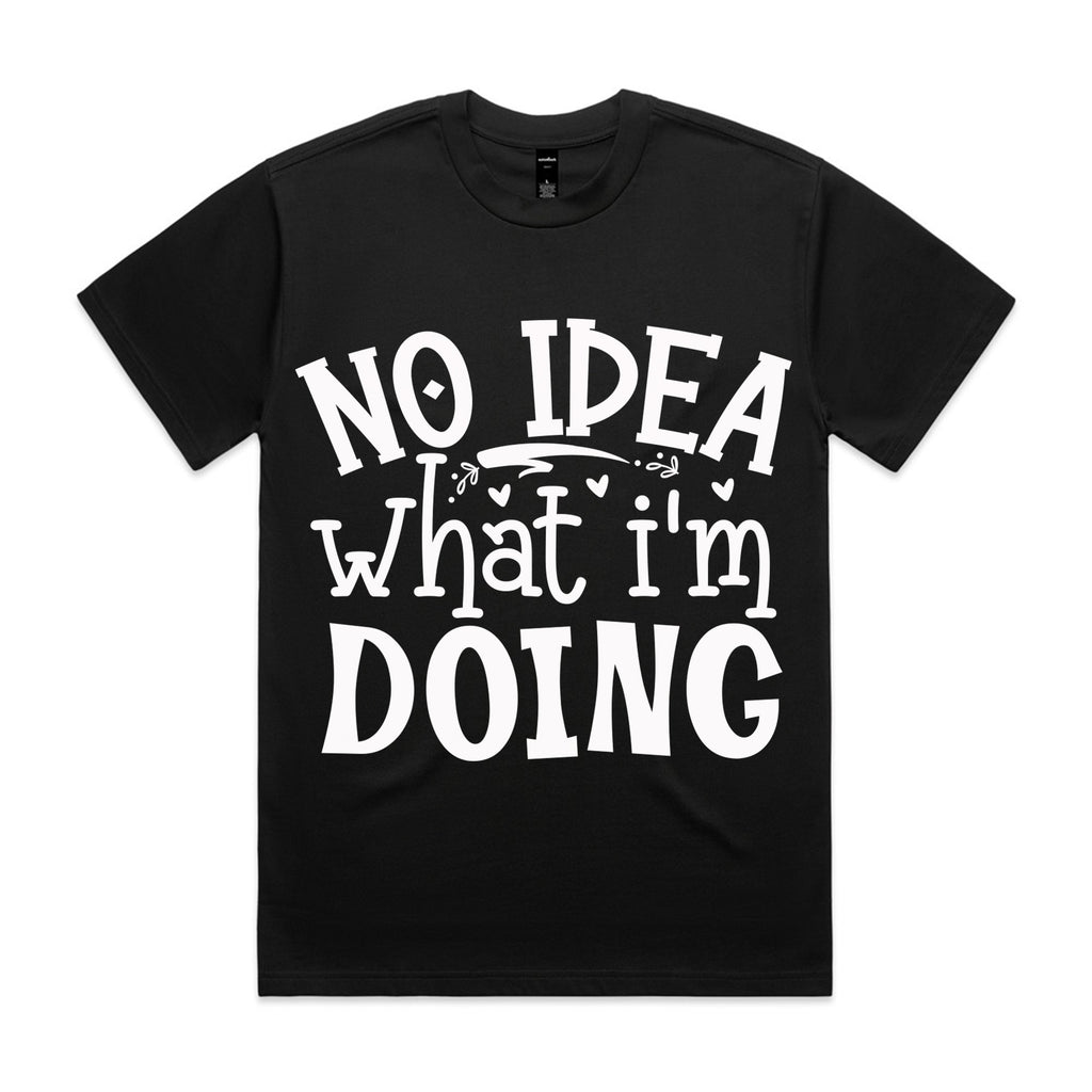 No Idea What I’m Doing