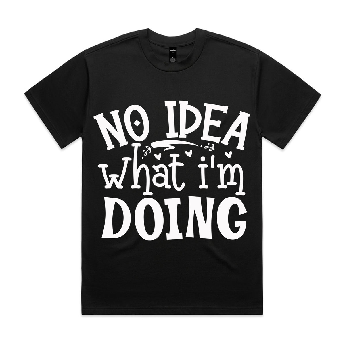 No Idea What I’m Doing