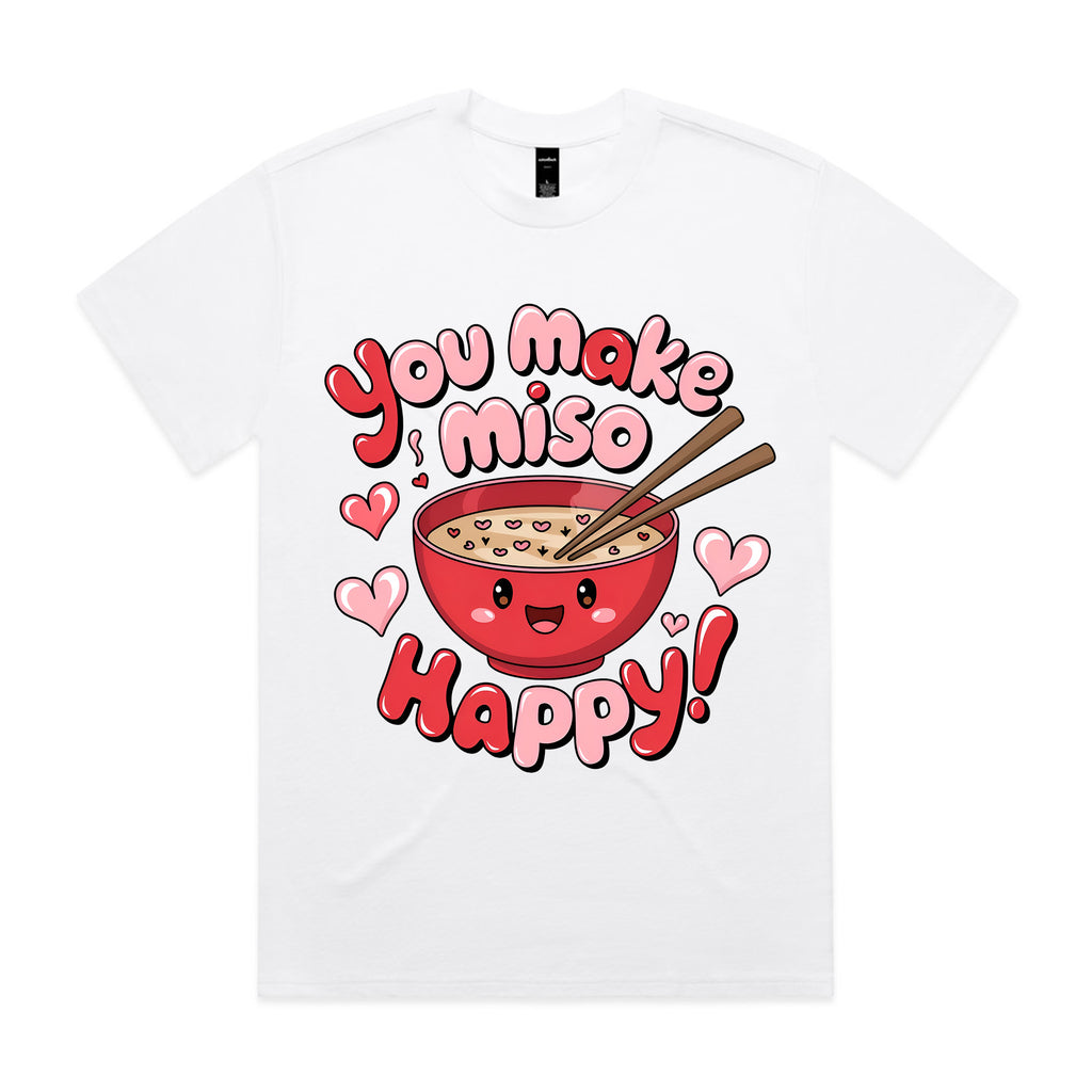 You Make Miso Happy T-Shirt