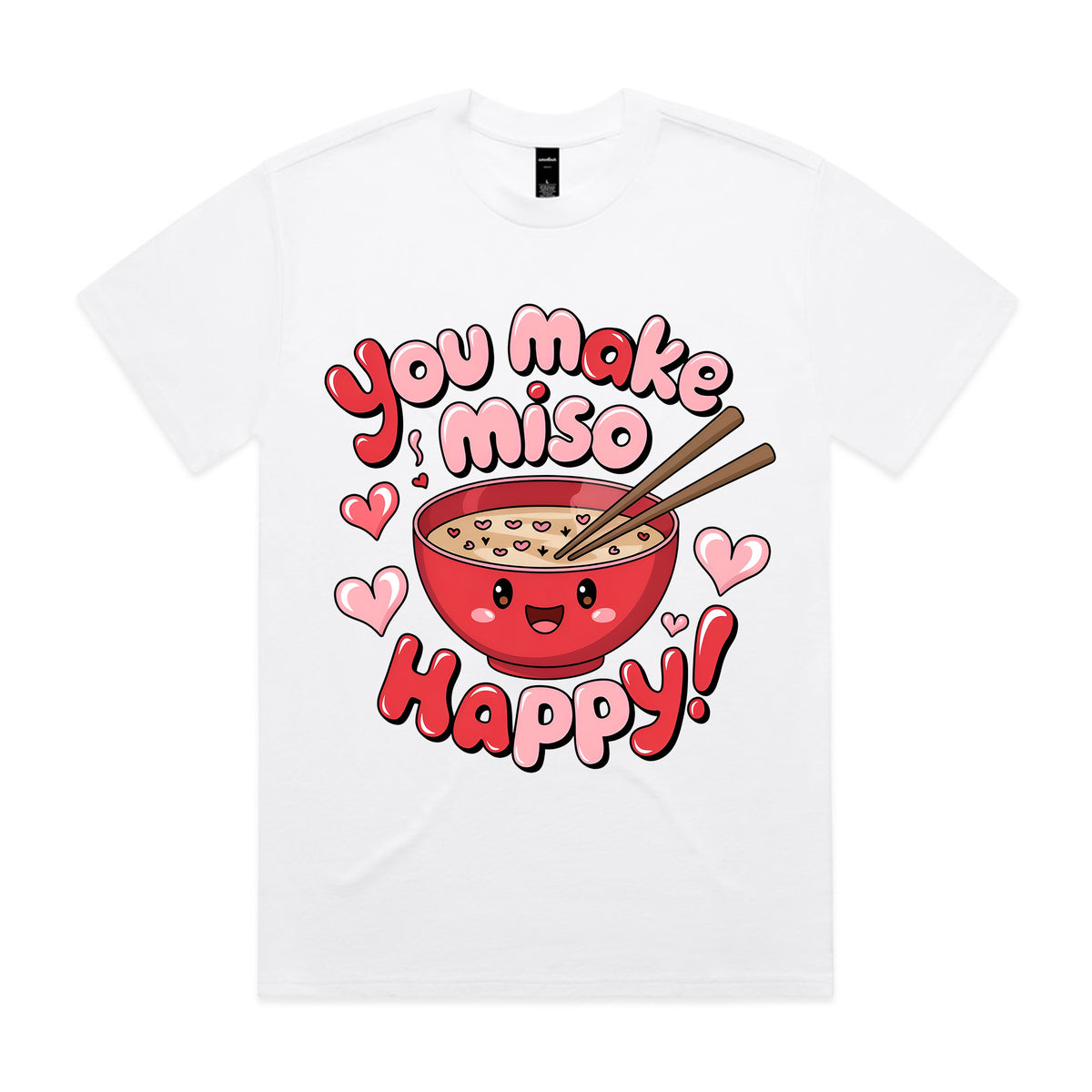 You Make Miso Happy T-Shirt