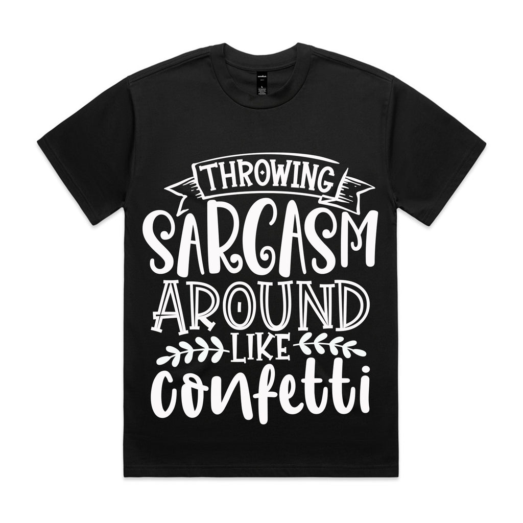 Throwing Sarcasm Around Like Confetti