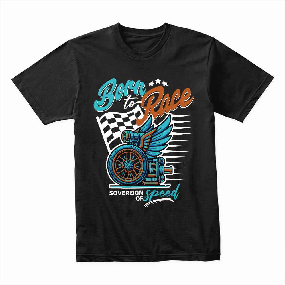 Born to Race – Sovereign of Speed Streetwear T-Shirt