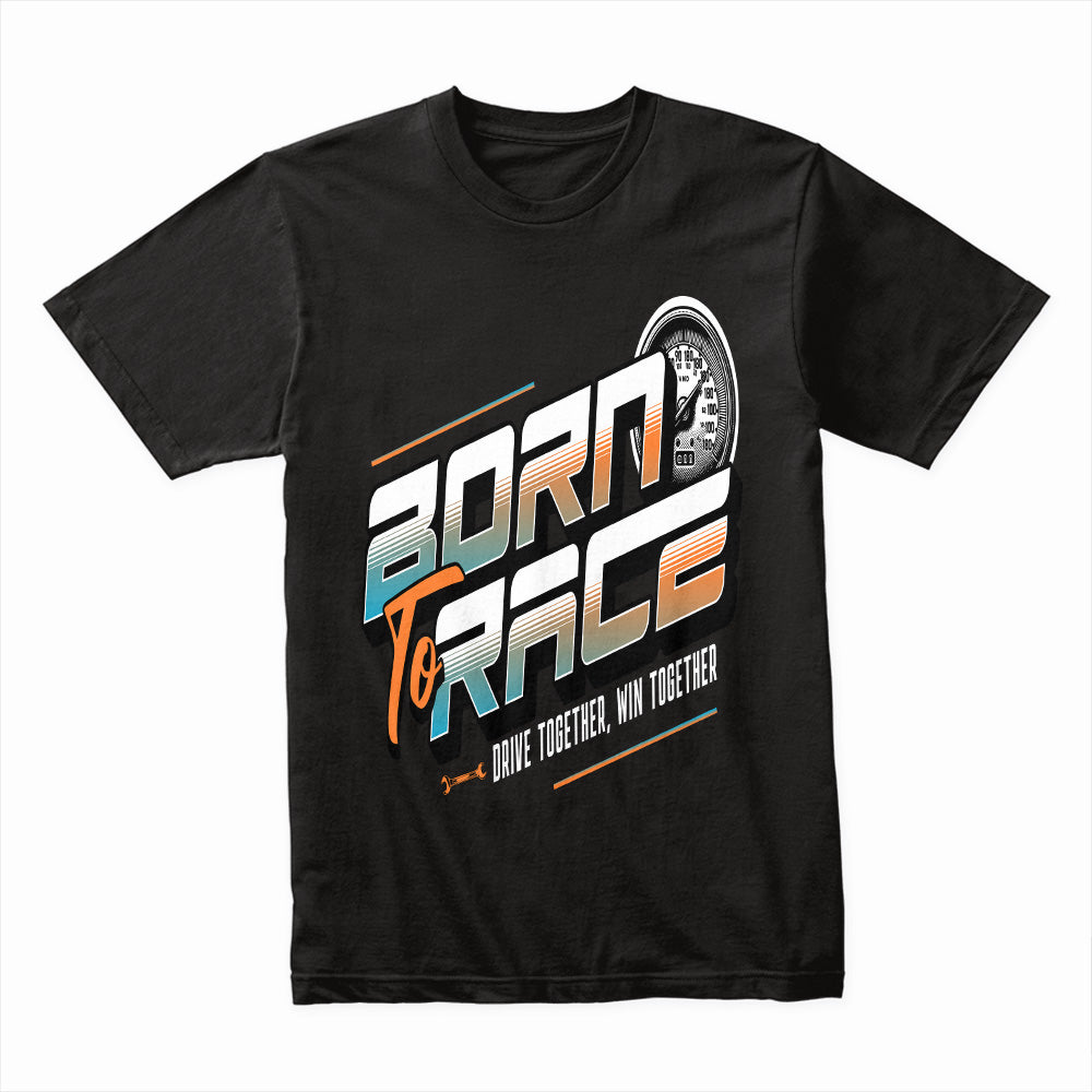 Born to Race Speedometer Streetwear T-Shirt – Drive Together, Win Together