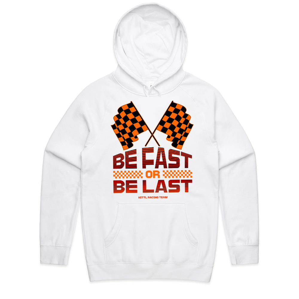 Be Fast or Be Last – Racing Team Streetwear T-Shirt