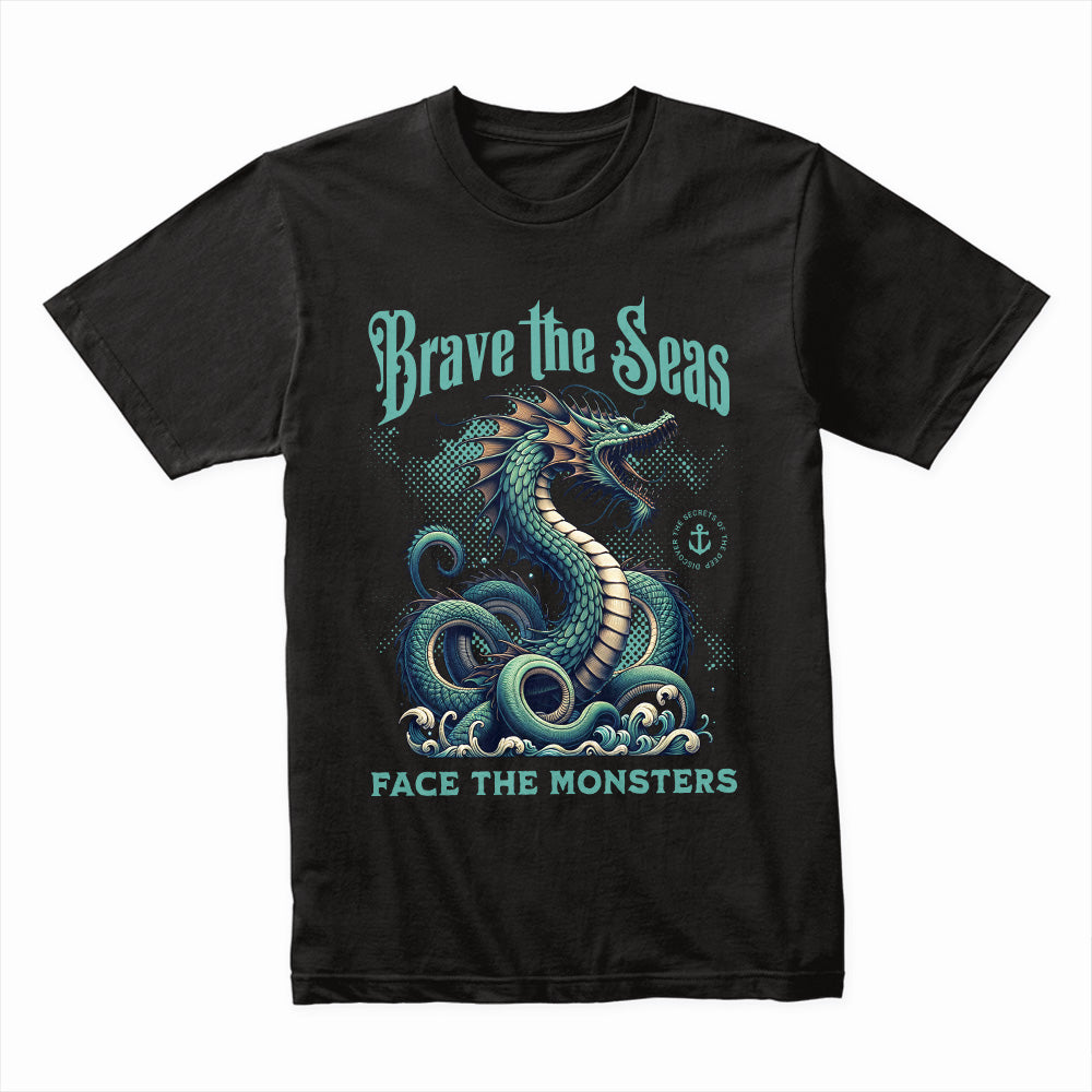 Brave the Seas T-Shirt – Face the Monsters & Conquer the Depths