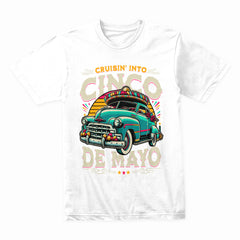 Cruisin’ Into Cinco de Mayo T-Shirt – Festive Classic Car & Mexican Celebration Tee