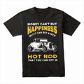 Money Can't Buy Happiness, But It Can Buy A Hot Rod T-Shirt | Vintage Car Lover Gift