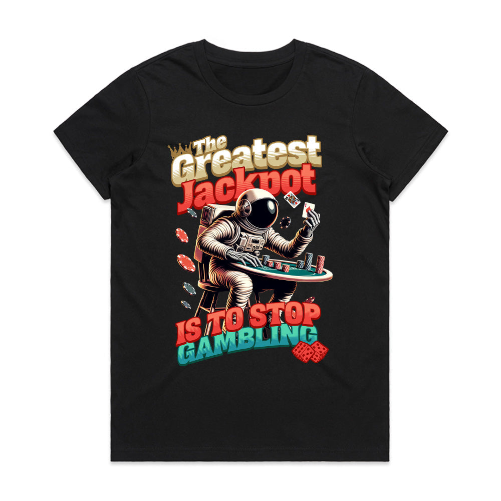 The Greatest Jackpot - Astronaut Casino Wisdom T-Shirt