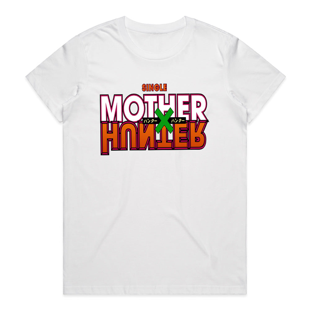Single Mother Hunter T-Shirt – Bold and Playful Statement Shirt for the Confident Individual