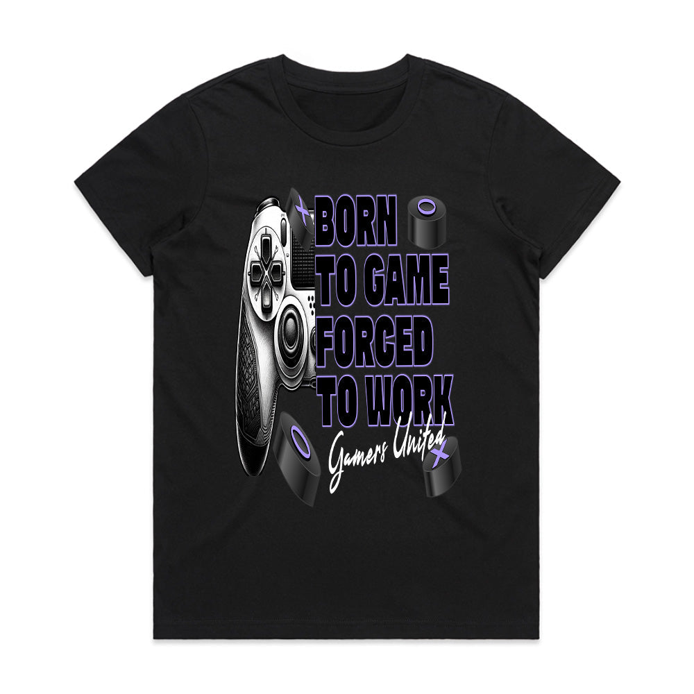 "Born to Game, Forced to Work – Gamer Lifestyle T-Shirt"
