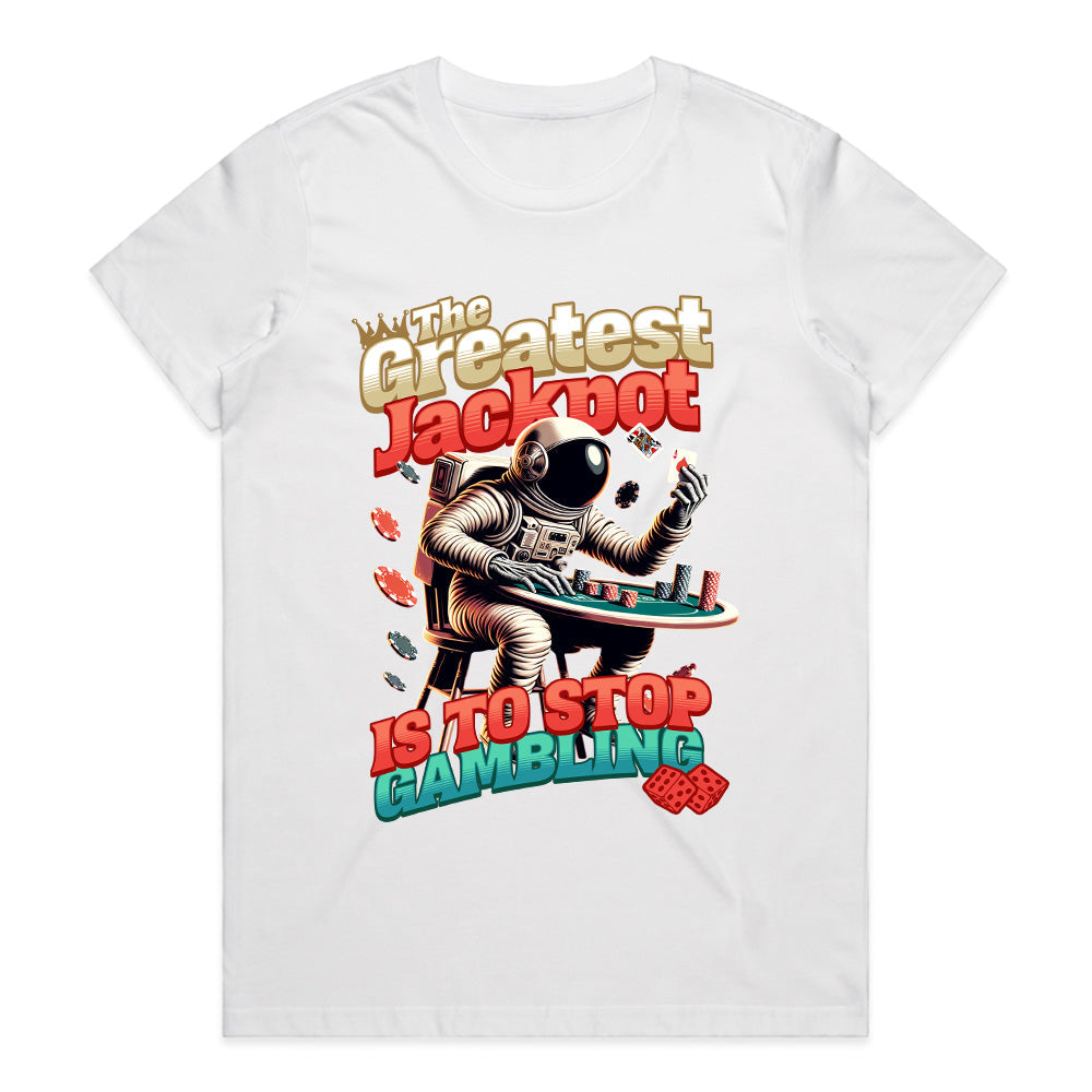 The Greatest Jackpot - Astronaut Casino Wisdom T-Shirt