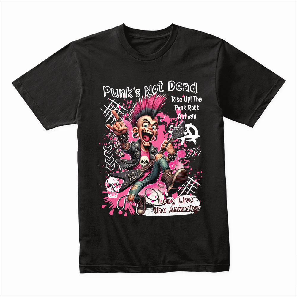 Punk’s Not Dead Shirt