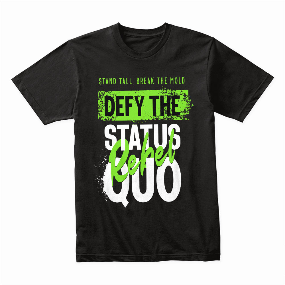 Defy The Status Quo Shirt