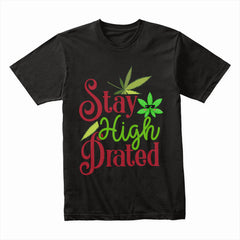 Stay High Shirt