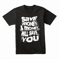 Save Money Shirt