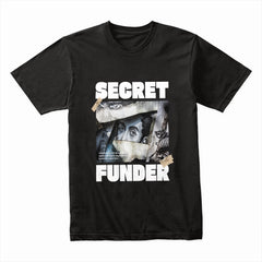 Secret Funder Shirt