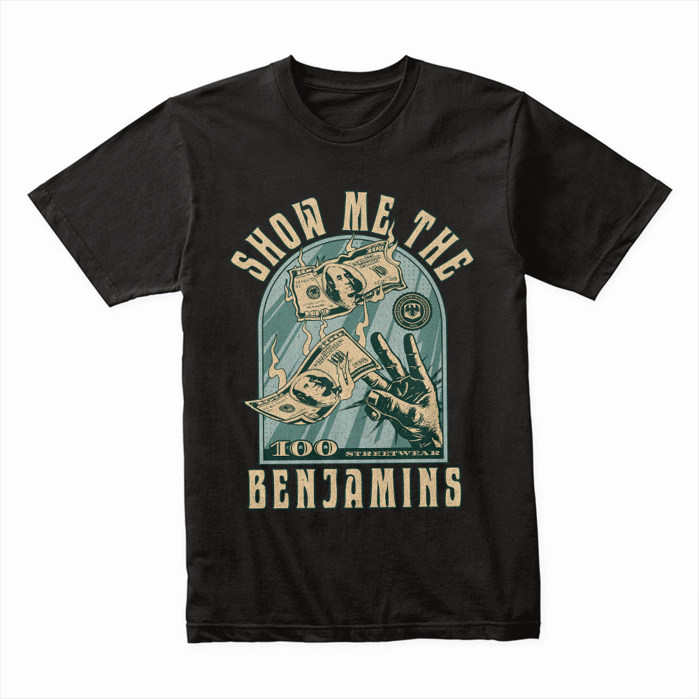 Show Me The Benjamins Shirt