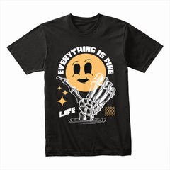 Everything Is Fine Shirt