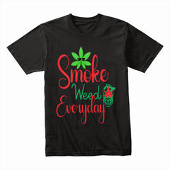 Smoke Weed Everyday Shirt
