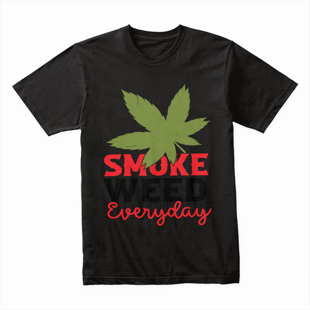 Smoke Weed Everyday Shirt