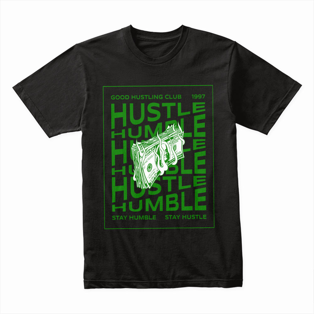 Stay Hustle Stay Humble Shirt