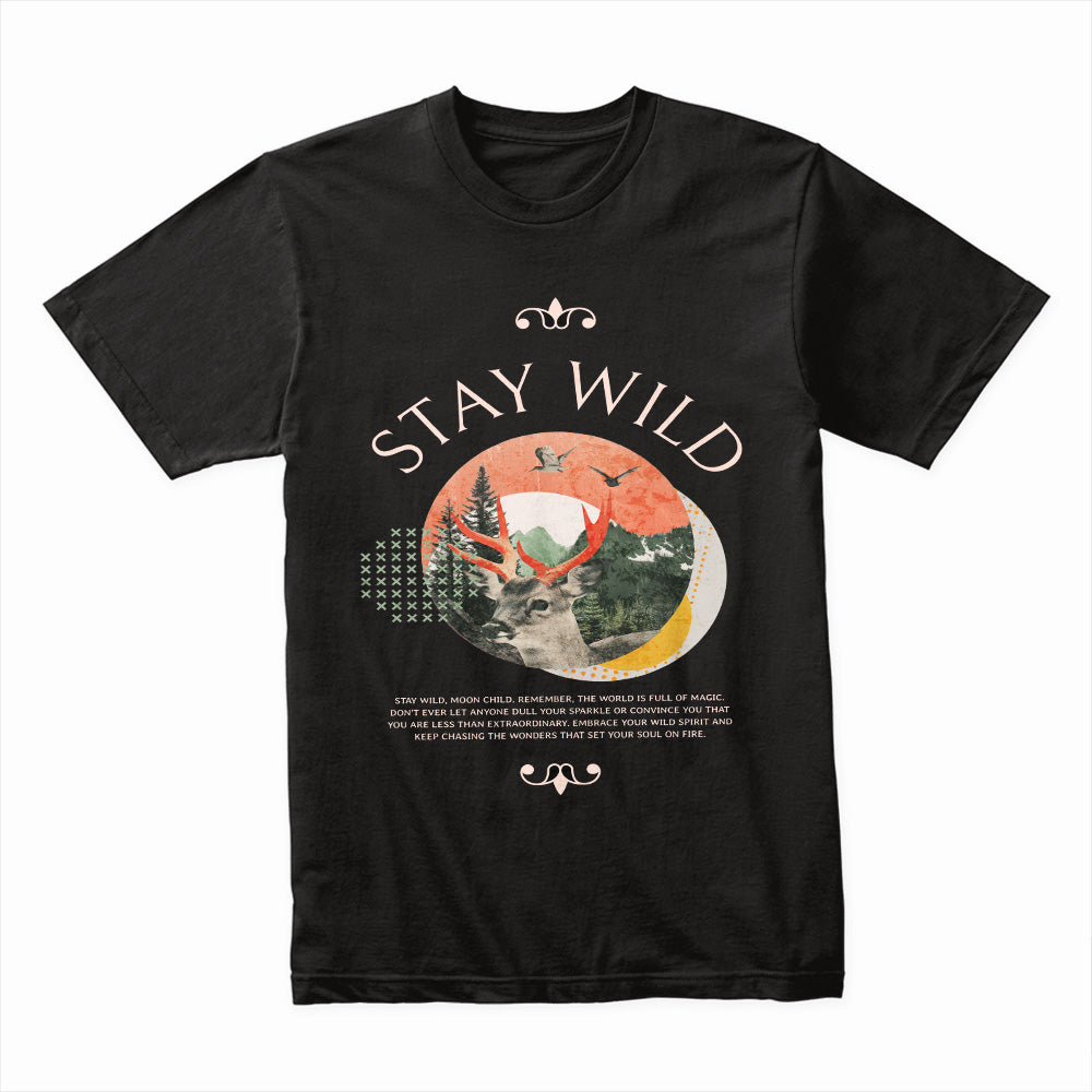 Stay Wild Deer Shirt