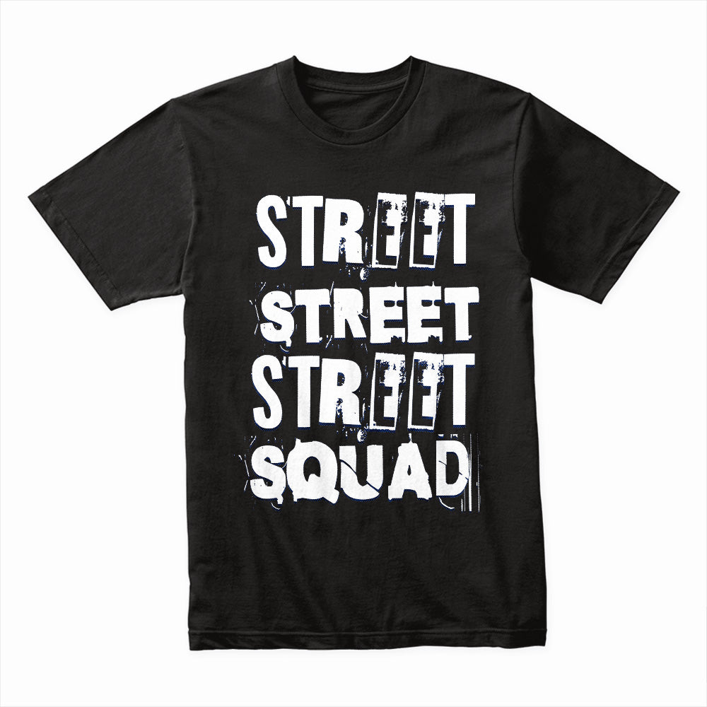 Street Squad Shirt