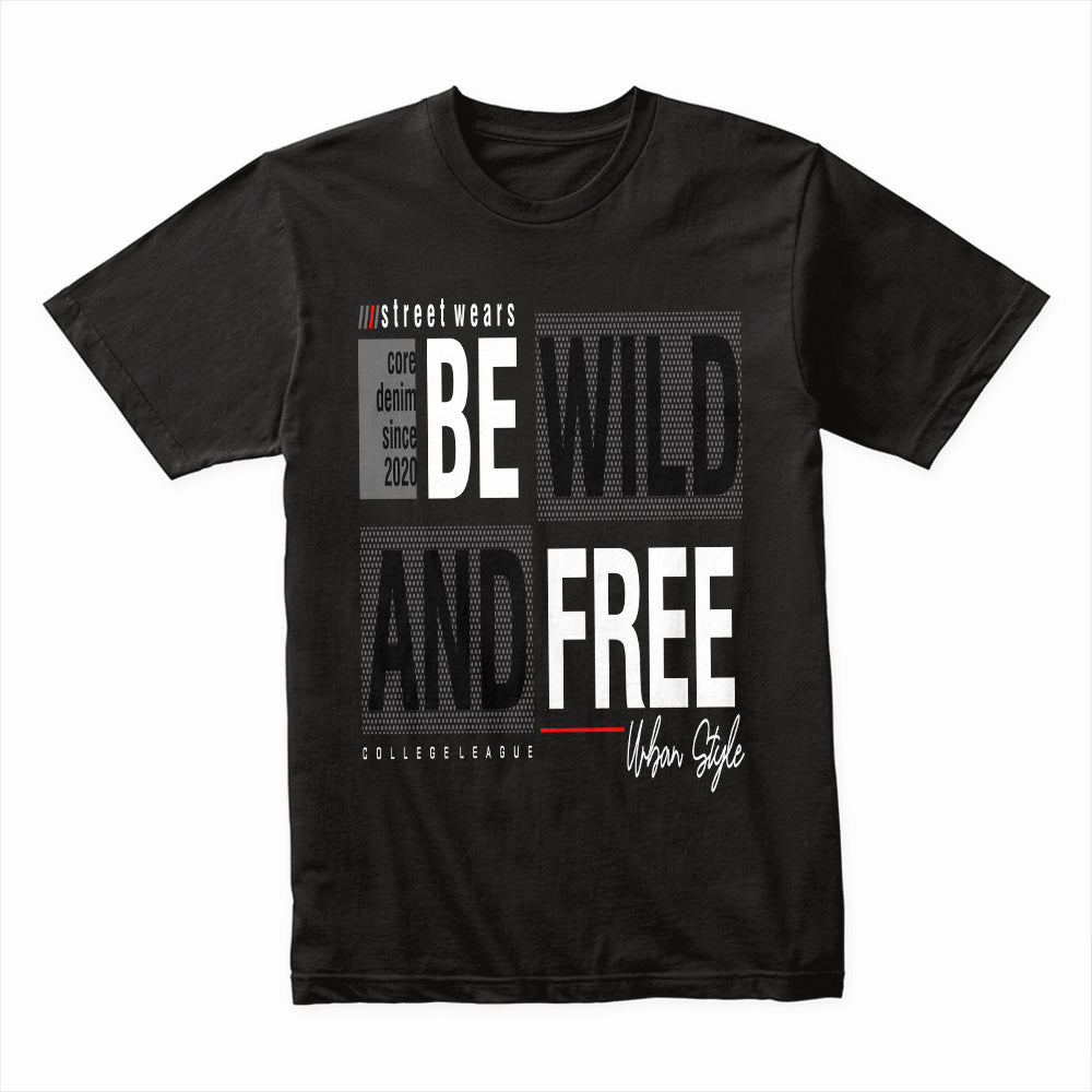 Be Wild Shirt