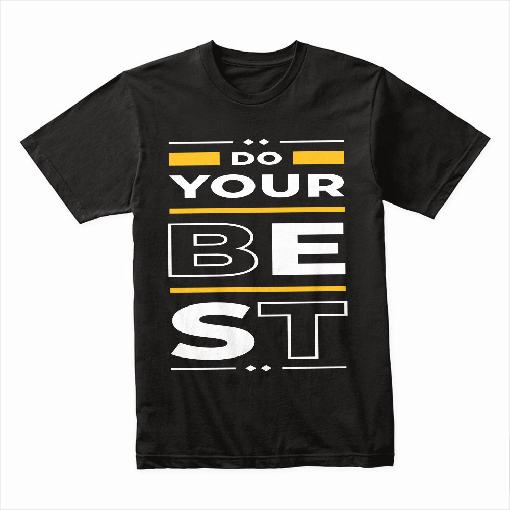 Do Your Best Shirt