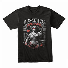 Justice Prevail Shirt