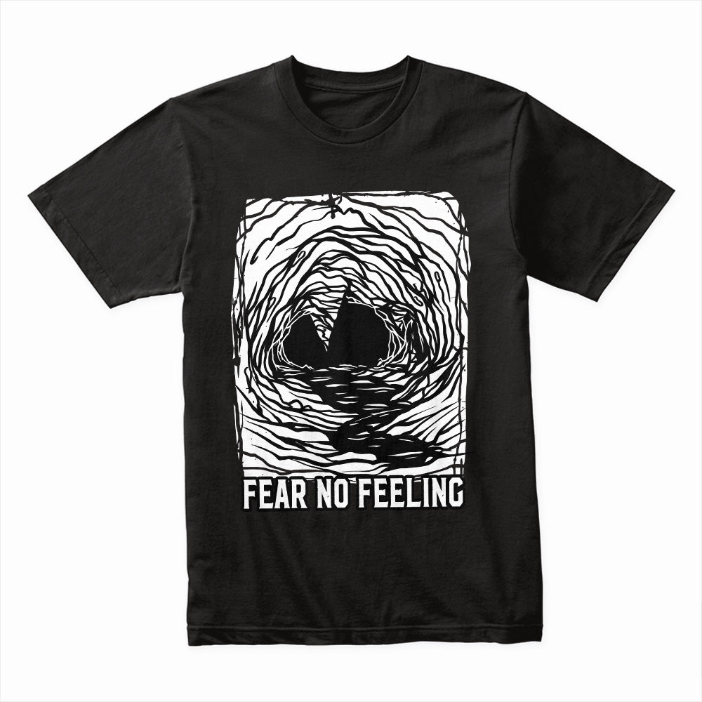 Fear No Feeling Shirt