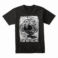 Fear No Feeling Shirt