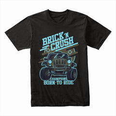 Brick'n Crush Shirt