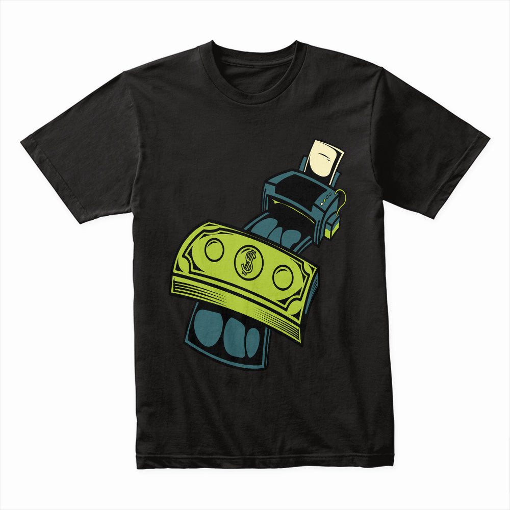 Money Printer Shirt