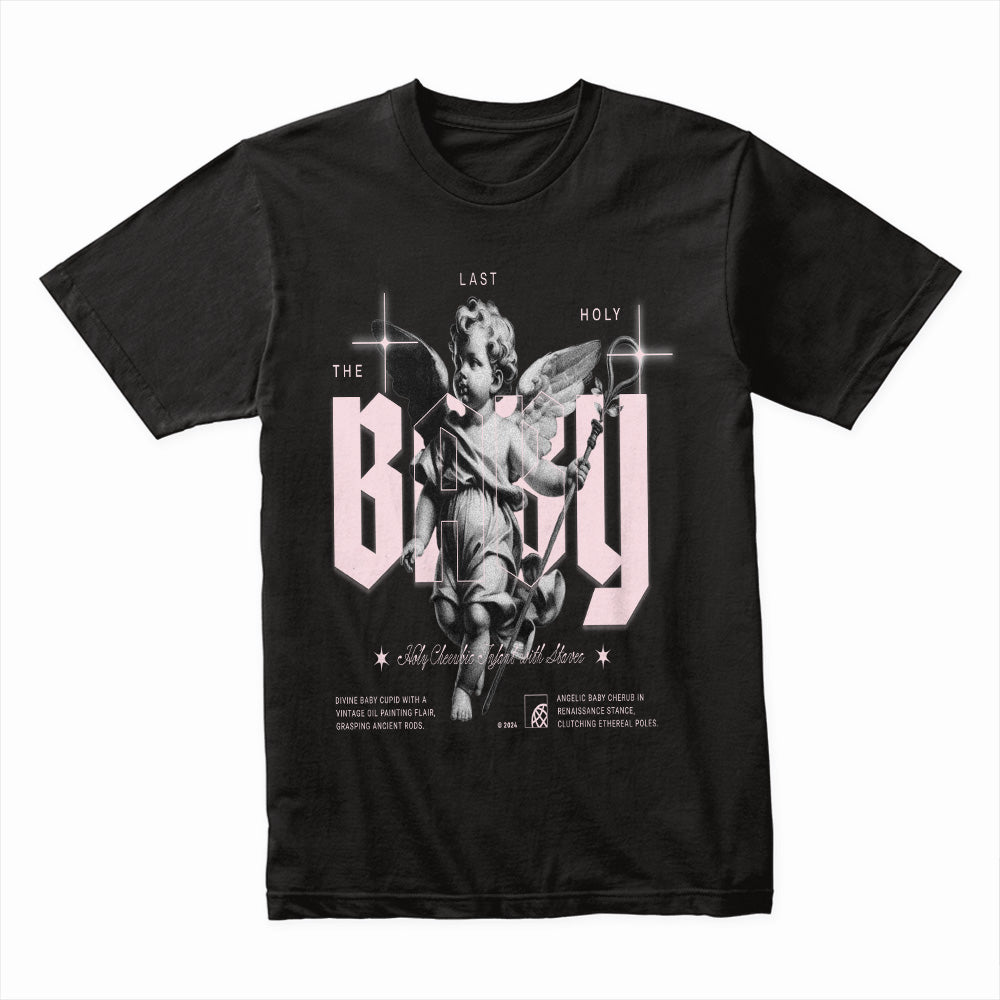 The Last Holy Baby Shirt