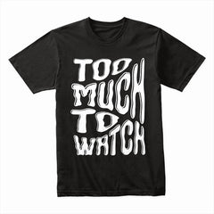 Too Much Shirt