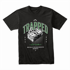 Trapped With Money Shirt