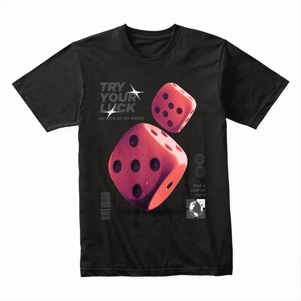 Try Your Luck Shirt